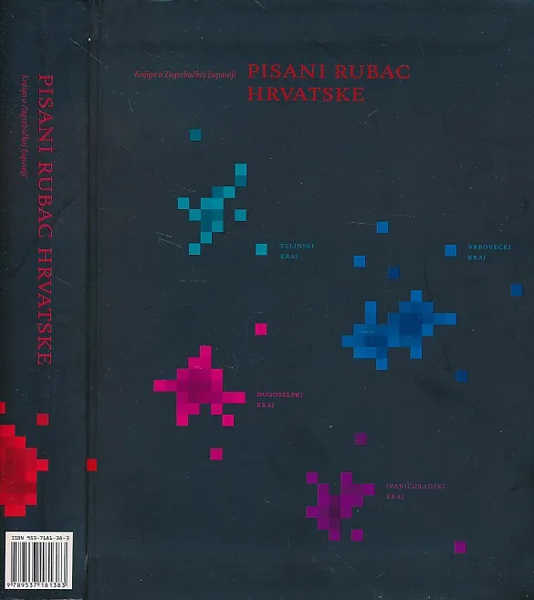 Pisani rubac Hrvatske: knjiga o Zagrebačkoj županiji