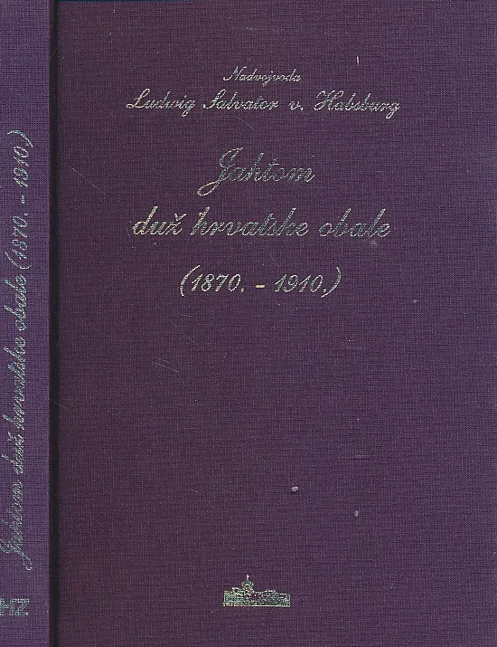 Jahtom duž hrvatske obale 1870. - 1910.