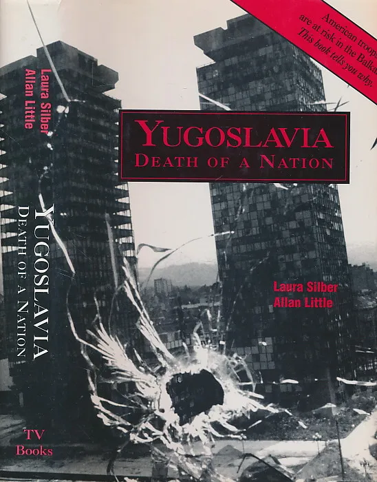Yugoslavia Death and Nation
