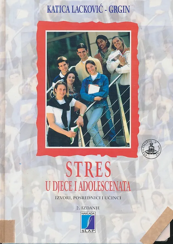 Stres u djece i adolescenata : izvori, posrednici i učinci