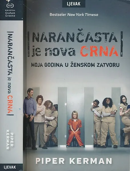 Narančasta je nova crna : moja godina u ženskom zatvoru