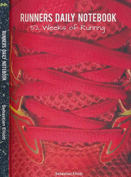 Runners Daily Notebook: 52 Weeks of Running