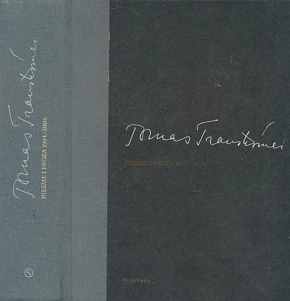 Tomas Tranströmer : pjesme i proza 1954. - 2004.