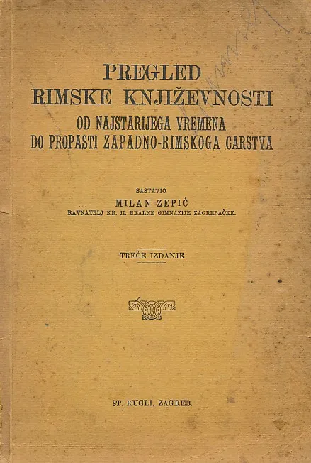 Pregled rimske književnosti : od najstarijeg vremena do propasti zapadno-rimskog carstva