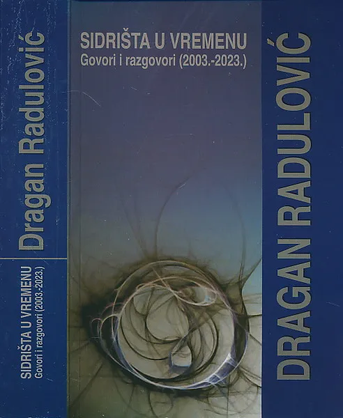 Sidrišta u vremenu – Govori i razgovori (2003.–2023.)