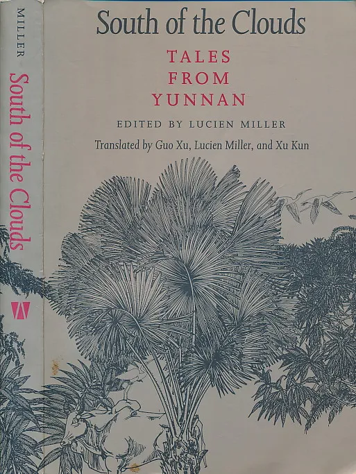 South of the Clouds: Tales from Yunnan