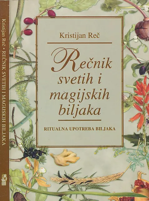 Rečnik svetih i magijskih biljaka : ritualna upotreba biljaka