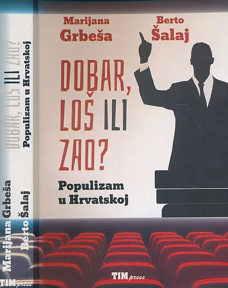 Dobar, loš ili zao? Populizam u Hrvatskoj