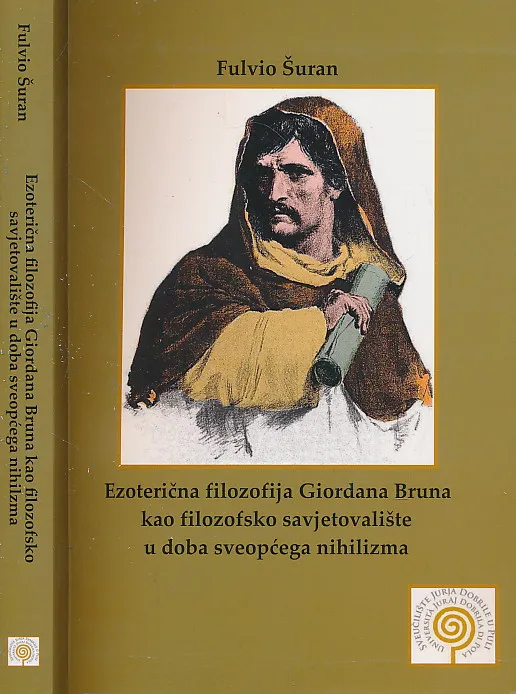 Ezoterična filozofija Giordana Bruna kao filozofsko savjetovalište u doba sveopćega nihilizma