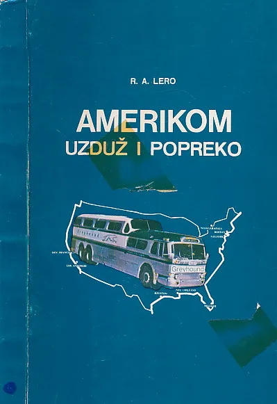 Amerikom uzduž i poprijeko : doživljaji i saznanja za turiste i bez putovanja