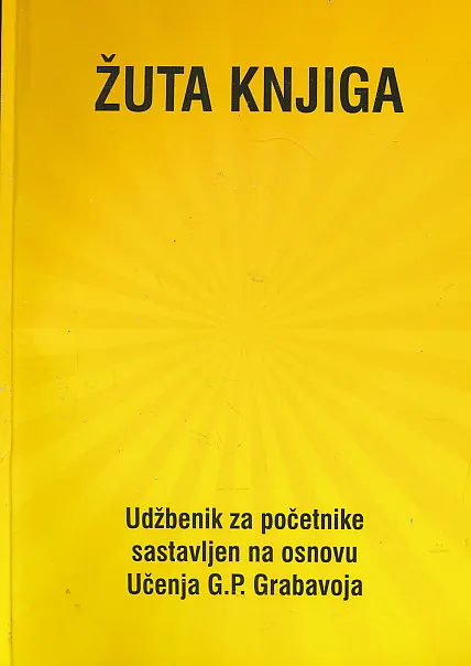 Žuta knjiga : udžbenik za početnike na osnovu Učenja G. P. Grabajova