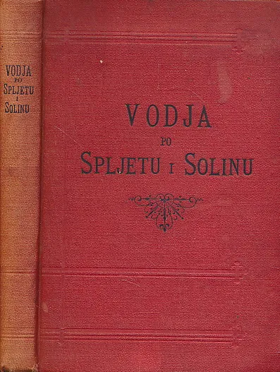 Vodja po Spljetu i Solinu : sa 25 tablica