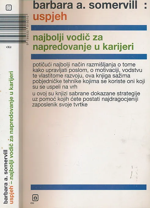 Uspjeh : najbolji vodič za napredovanje u karijeri