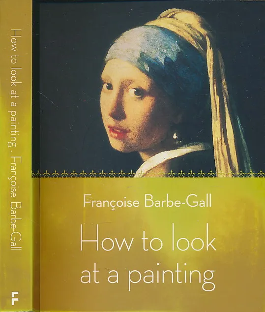 How to Look at a Painting