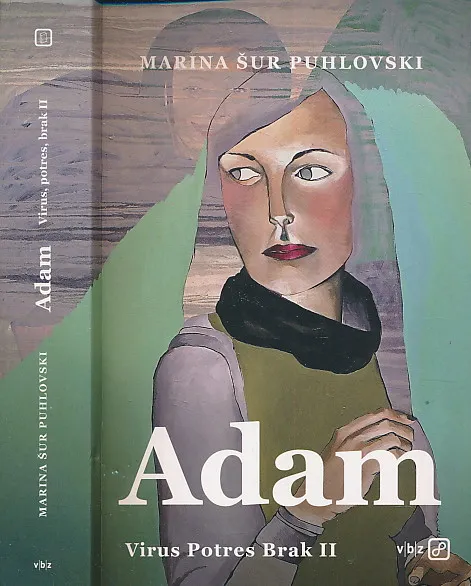 Adam. Virus, potres, brak II