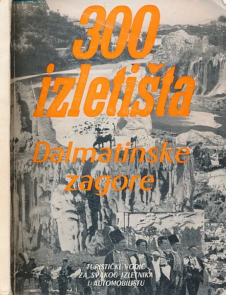 300 izletišta Dalmatinske zagore