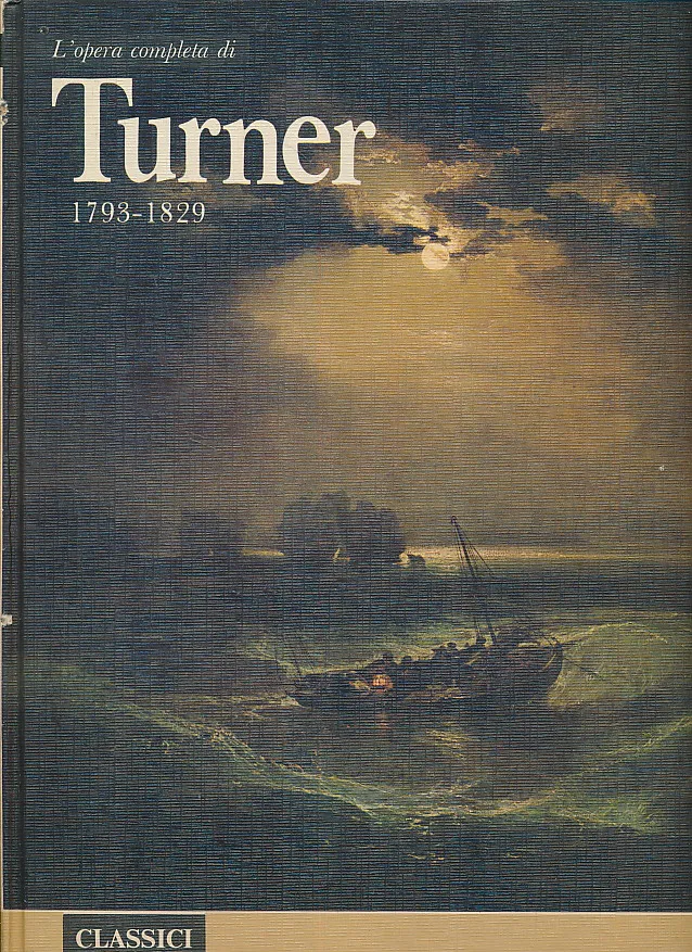 Turner 1793 - 1829