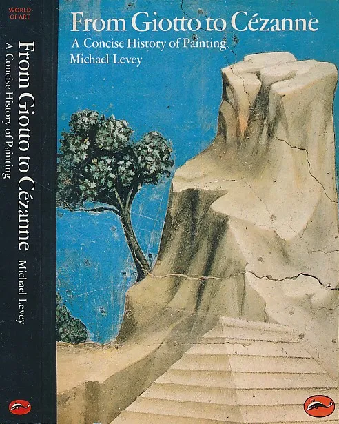 From Giotto to Cezanne: A Concise History of Painting