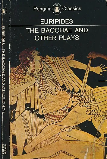 The Bacchae and Other Plays