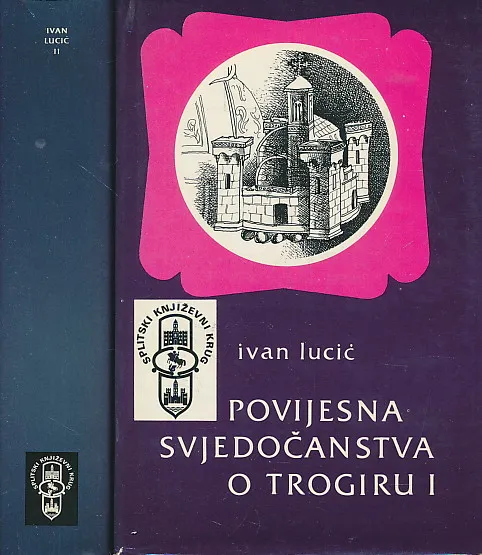 Povijesna svjedočanstva o Trogiru 1-2