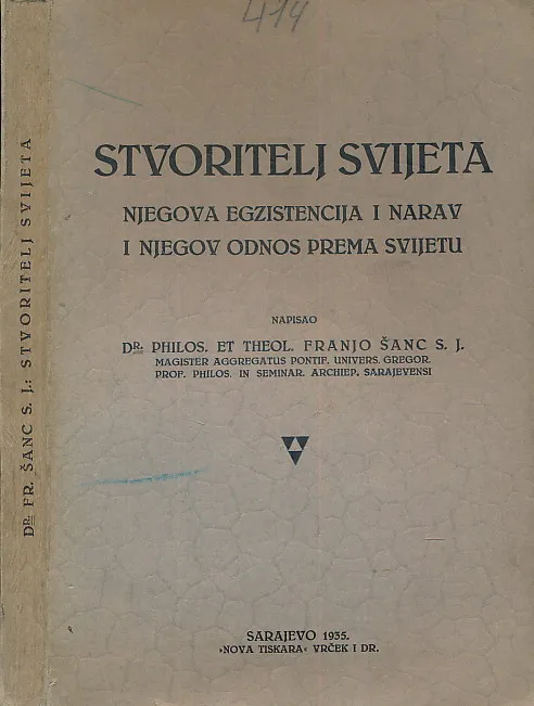 Stvoritelj svijeta : Njegova egzistencija i narav i njegov odnos prema svijetu