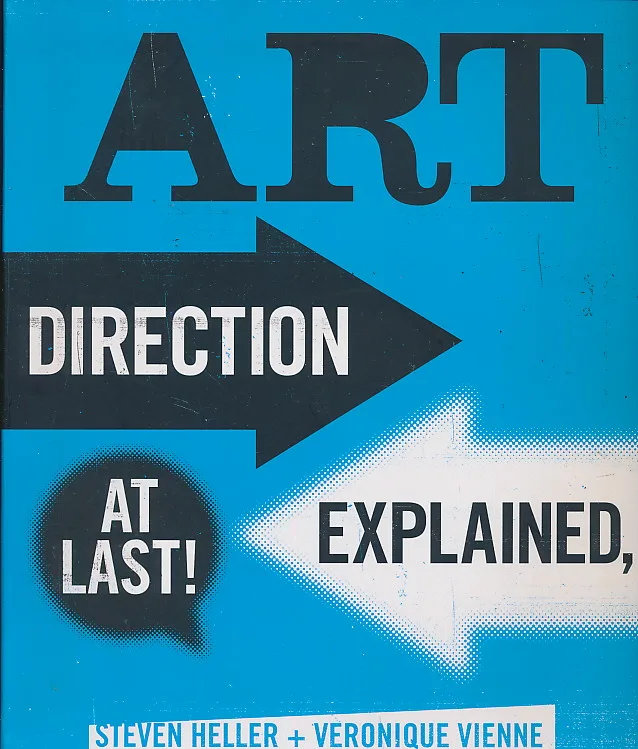 ART DIRECTION EXPLAINED, AT LAST
