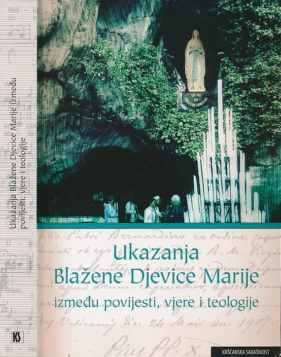 Ukazanja Blažene Djevice Marije između povijesti, vjere i teologije