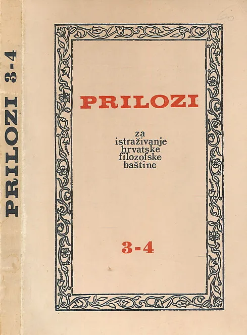 PRILOZI ZA ISTRAŽIVANJE HRVATSKE FILOZOFSKE BAŠTINE 3-4/1976