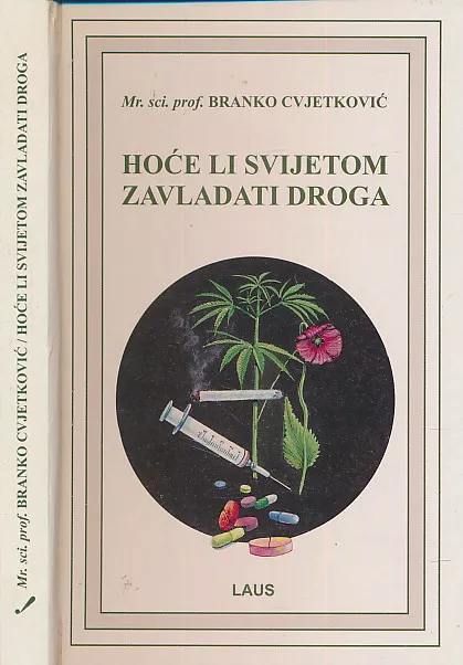 Hoće li svijetom zavladati droga