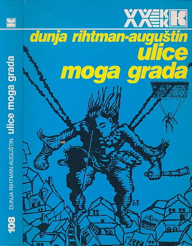 Ulice moga grada : Antropologija domaćeg terena