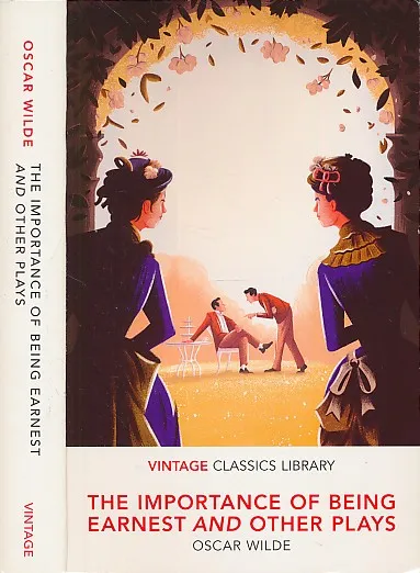 The Importance of Being Earnest and Other Plays