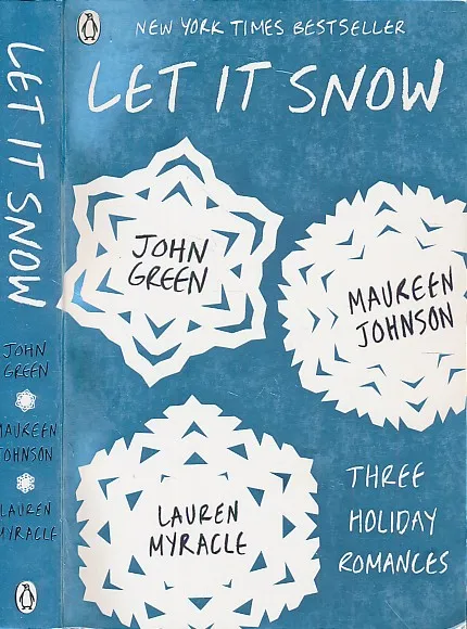 Let it Snow: Three Holiday Romances