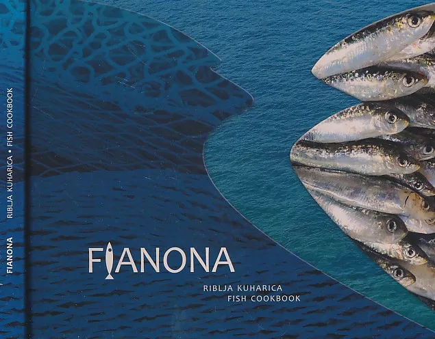Fianona: riblja kuharica / Fish Cookbook