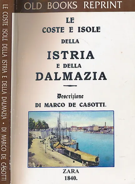 Le coste e isole della Istria e della Dalmazia