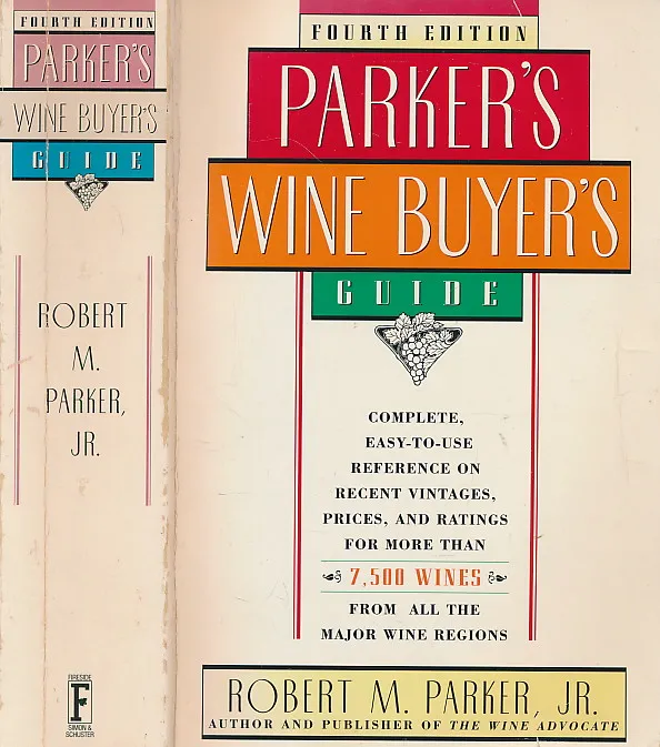 PARKER'S WINE BUYER S GUIDE, 4TH EDITION