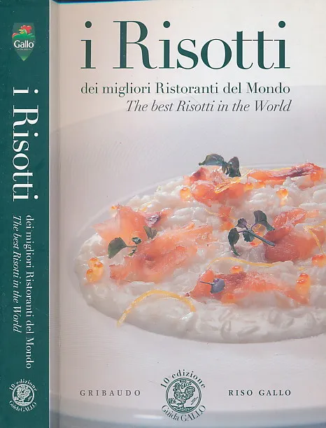 i Risotti. Guida riso Gallo. I risotti dei migliori ristoranti del mondo. Ediz. italiana e inglese - Rilegato