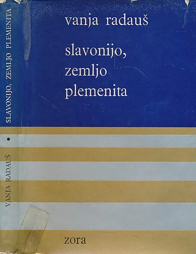 Slavonijo, zemljo plemenita