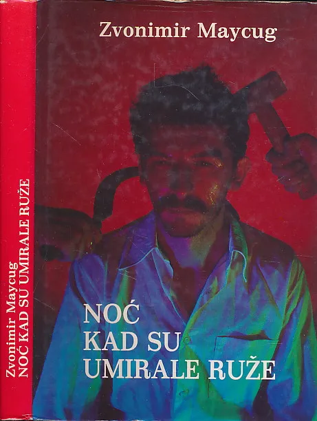 Noć kad su umirale ruže