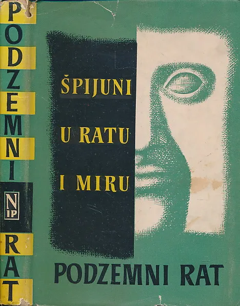 Podzemni rat: špijuni u ratu i miru