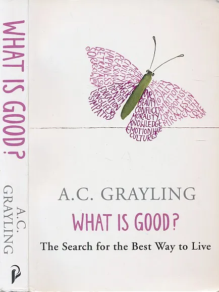 What is Good? The Search for the Best Way to Live