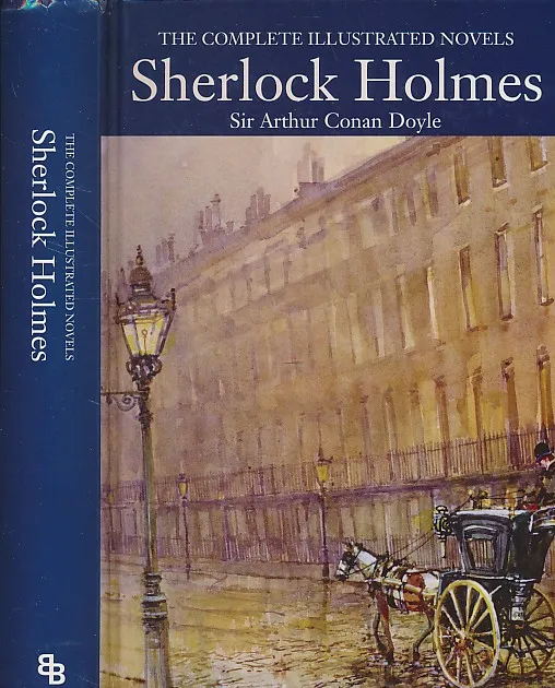 Sherlock Holmes : The Complete Illustrated Novels