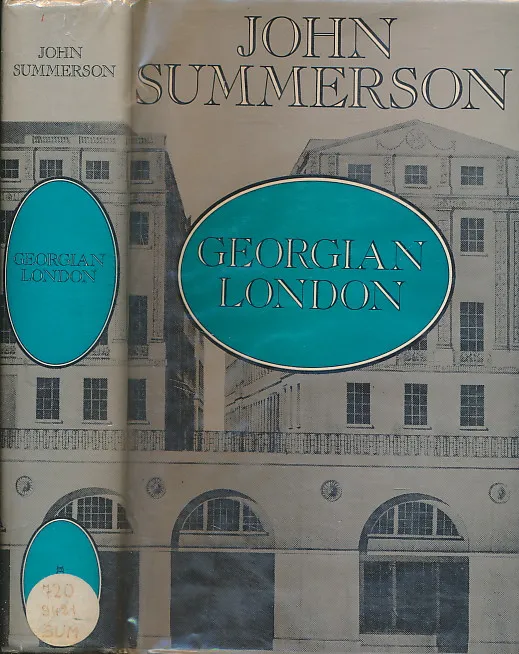 Georgian London: An Architectural Study