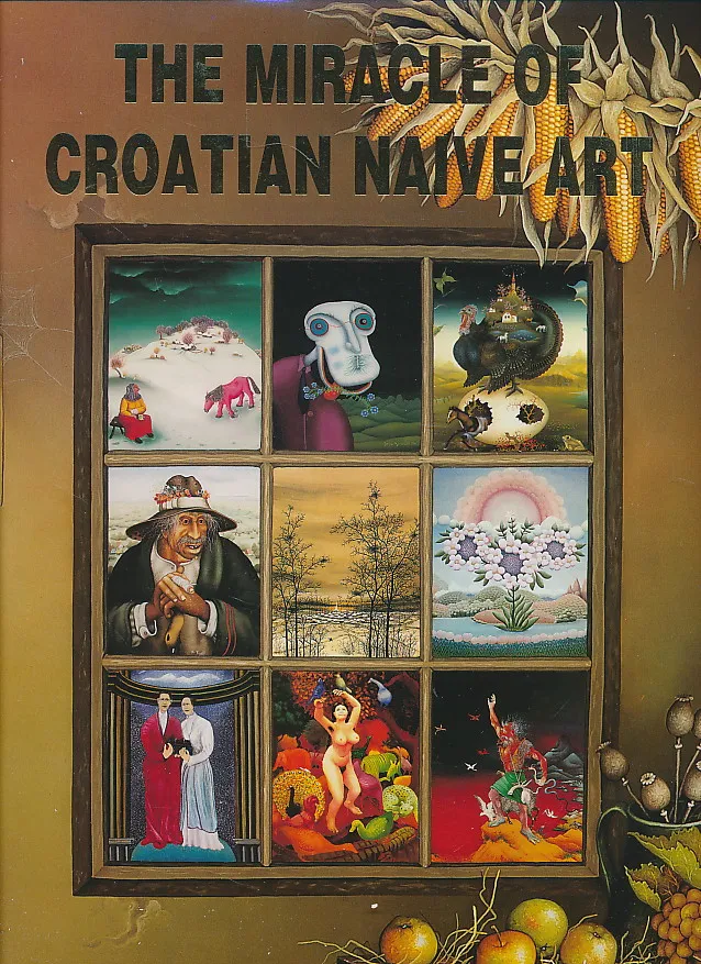 The Miracle of Croatian Naive Art
