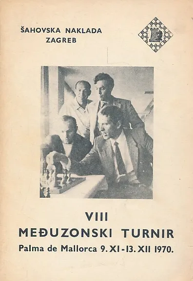 VIII međuzonski turnir Palma de Mallorca 9.XI.-13.XII 1970.