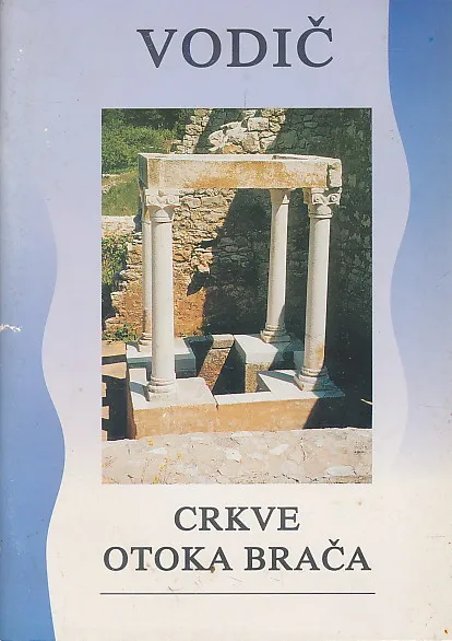 Crkve otoka Brača (vodič)