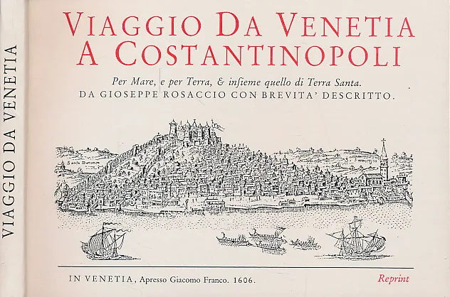 Viaggio da Venetia a Constantinopoli (pretisak iz 1606)