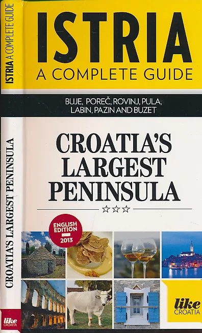Istria a complete guide