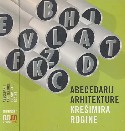 Abecedarij arhitekture Krešimira Rogine