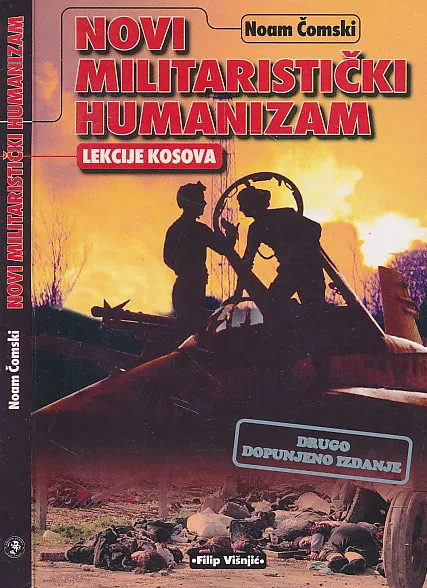 Novi militaristički humanizam : lekcije Kosova