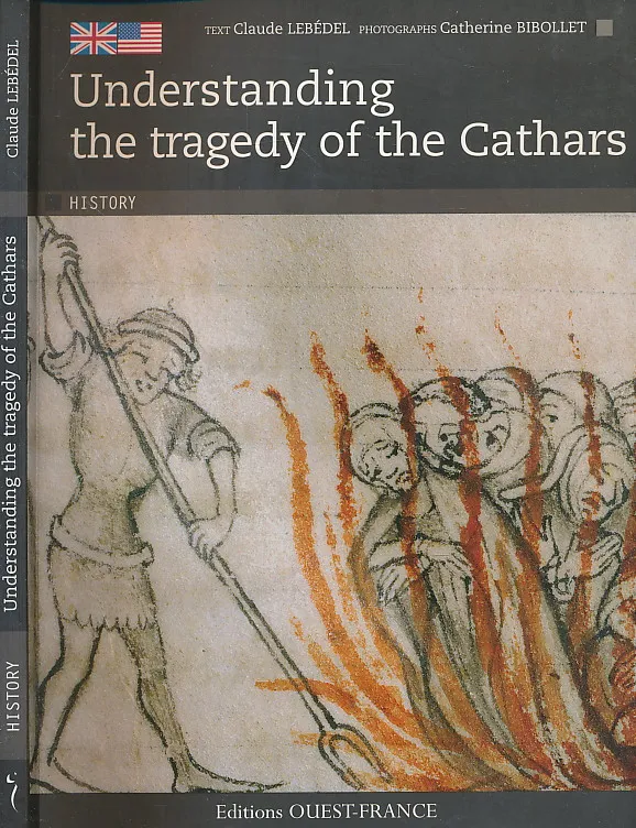 Understanding The Tragedy Of The Cathares